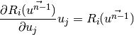 \frac{\partial R_i(\vec{u^{n-1}})}{\partial u_j} u_j = R_i(\vec{u^{n-1}})